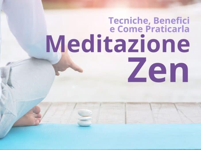 Meditazione Zen: Tecniche, Benefici e Come Praticarla - Centro ...