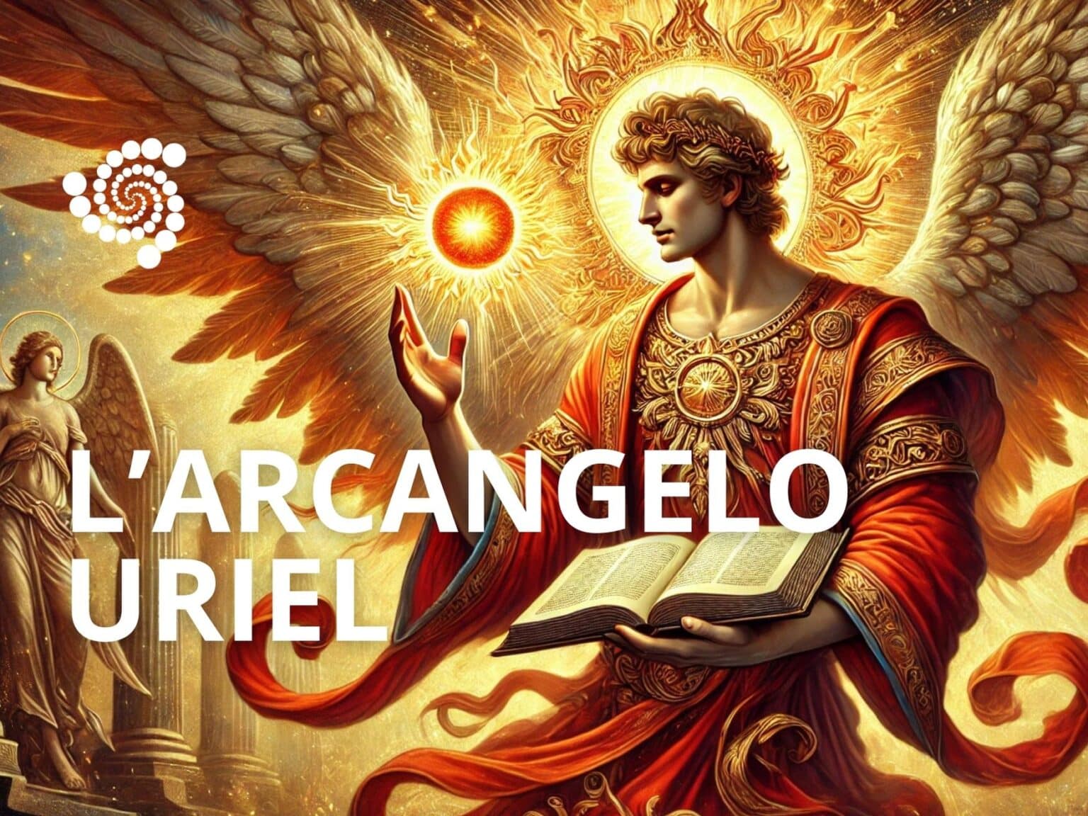 Mos Angelo Arcangelo Uriel: Il Portatore della Luce e della Saggezza Divina ...