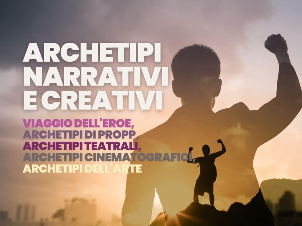 Tipi di archetipi - Archetipi Narrativi e Creativi