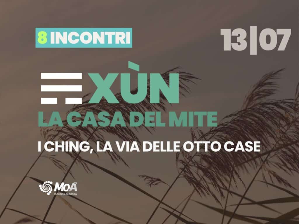 I Ching - 6. XÙN - La Casa del Mite